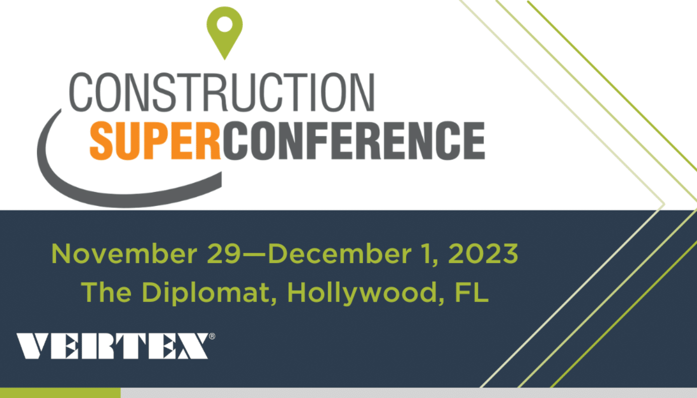 VERTEX at the Construction Super Conference with Expert Panels and