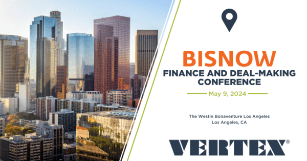 VERTEX at Bisnow Finance Conference 2024 Los Angeles