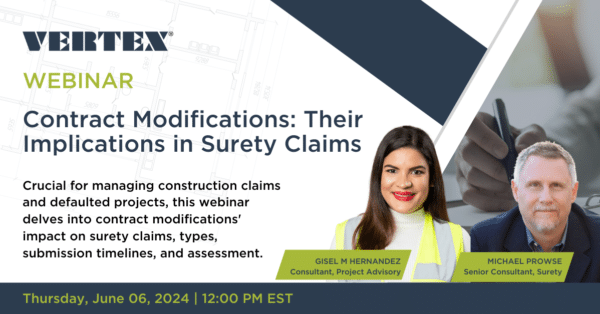 Webinar: Contract Modifications: Their Implications in Surety Claims